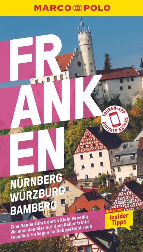 MARCO POLO Reiseführer Franken, Nürnberg, Würzburg, Bamberg - Nadine Luck