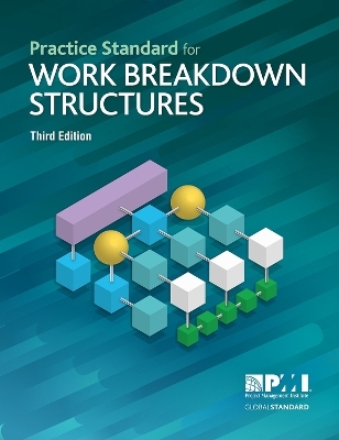 Practice Standard for Work Breakdown Structures -  Project Management Institute