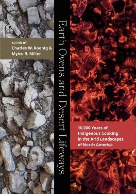 Earth Ovens and Desert Lifeways - 