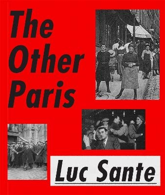 The Other Paris - Luc Sante