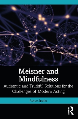 Meisner and Mindfulness - Royce Sparks