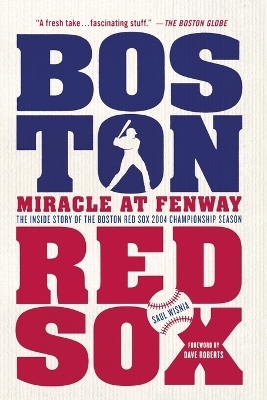 Miracle at Fenway - Saul Wisnia