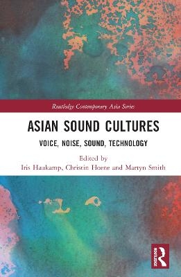 Asian Sound Cultures - 