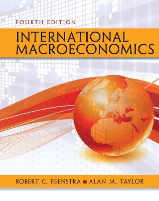 International Macroeconomics - Alan M. Taylor, Robert Freenstra, Robert C. Feenstra