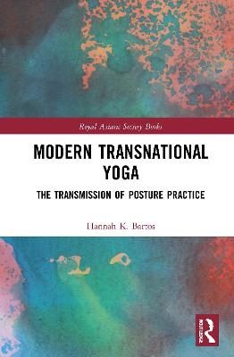 Modern Transnational Yoga - Hannah K. Bartos