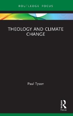 Theology and Climate Change - Paul Tyson