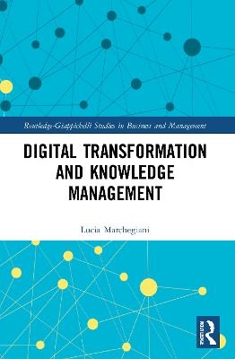 Digital Transformation and Knowledge Management - Lucia Marchegiani