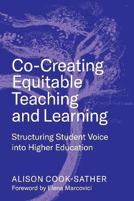 Co-Creating Equitable Teaching and Learning - Alison Cook-Sather