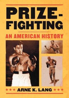 Prizefighting - Arne K. Lang