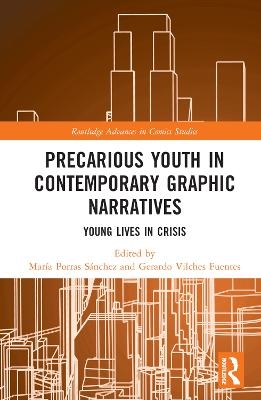 Precarious Youth in Contemporary Graphic Narratives - 