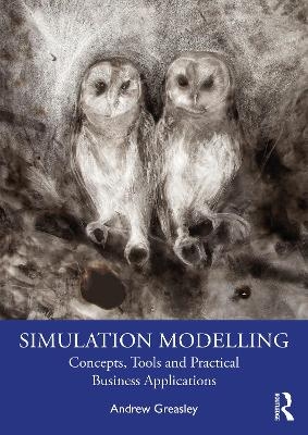 Simulation Modelling - Andrew Greasley