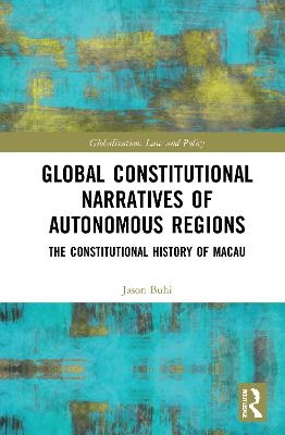 Global Constitutional Narratives of Autonomous Regions - Jason Buhi