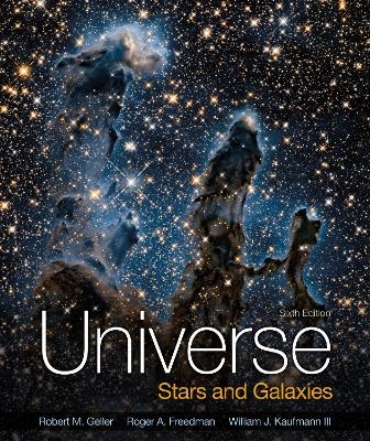 Universe: Stars and Galaxies - Roger Freedman, Robert Geller, William Kaufmann