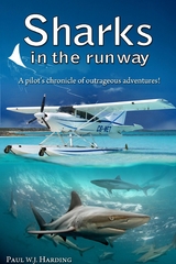 Sharks in the Runway - Paul W. J. Harding