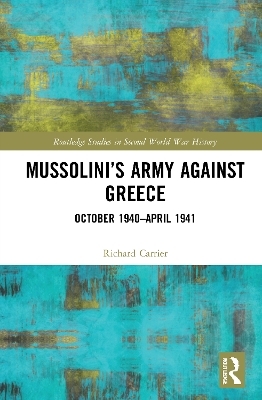 Mussolini’s Army against Greece - Richard Carrier