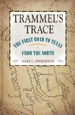 Trammel's Trace - Gary L. Pinkerton