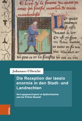 Die Rezeption der laesio enormis in den Stadt- und Landrechten - Johannes Ulbricht