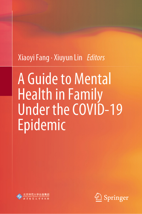 A Guide to Mental Health in Family Under the COVID-19 Epidemic - 