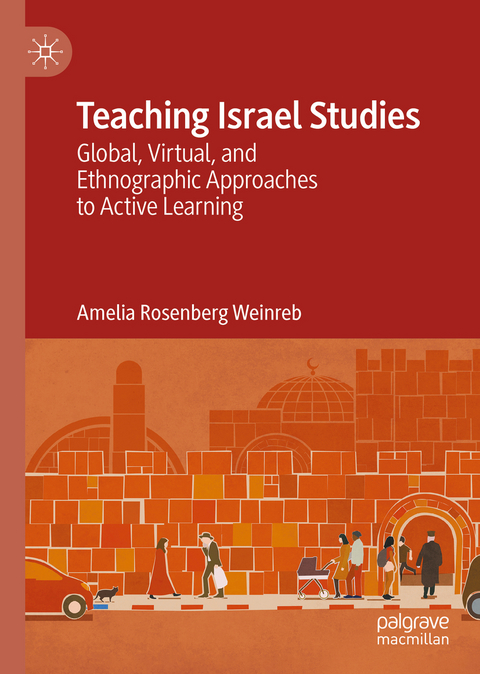 Teaching Israel Studies - Amelia Rosenberg Weinreb