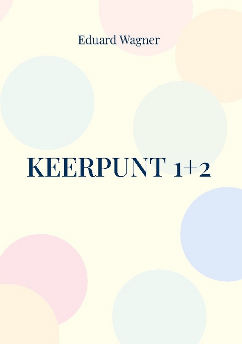 Keerpunt 1+2 - Eduard Wagner