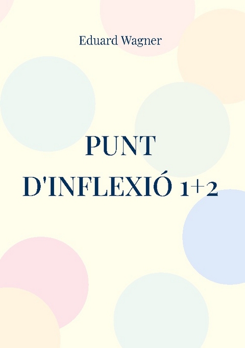 Punt d'inflexió 1+2 - Eduard Wagner