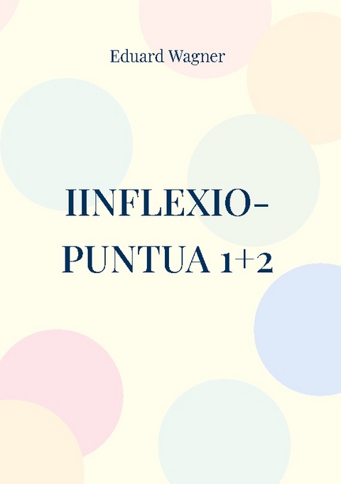 Iinflexio-puntua 1+2 - Eduard Wagner