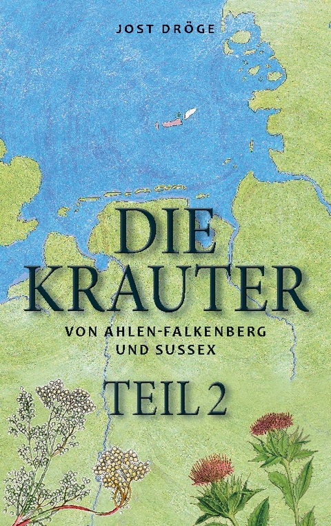 Die Krauter von Ahlen-Falkenberg und Sussex - Teil 2 - Jost Dröge