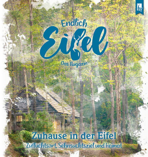 ENDLICH EIFEL – Band 6 - Stephan Falk, Jeannette Fentroß