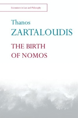 The Birth of Nomos - Thanos Zartaloudis