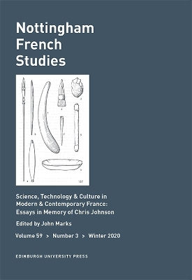 Science, Technology & Culture in Modern & Contemporary France: Essays in Memory of Chris Johnson - 