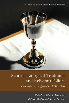 Scottish Liturgical Traditions and Religious Politics - 