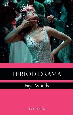 Period Drama - Faye Woods