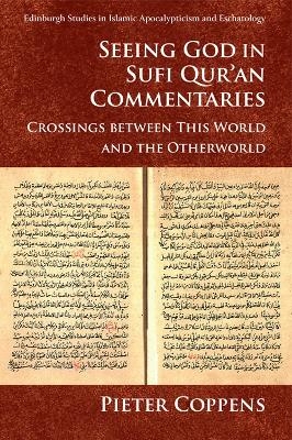 Seeing God in Sufi Qur'an Commentaries - Pieter Coppens