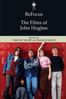 Refocus: the Films of John Hughes - 