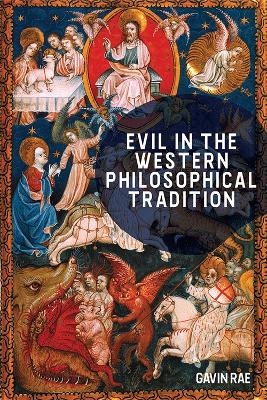 Evil in the Western Philosophical Tradition - Gavin Rae