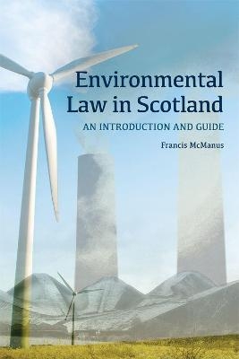 Environmental Law in Scotland - Francis McManus