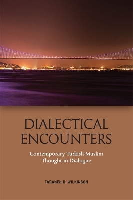 Dialectical Encounters - Taraneh Wilkinson