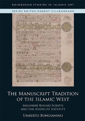 The Manuscript Tradition of the Islamic West - Umberto Bongianino