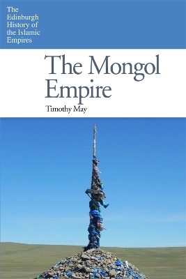 The Mongol Empire - Timothy May