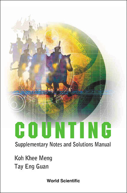 COUNTING (SUPPLEMENTARY NOTES & SOLNS) - Koh Khee Meng,  Guan;  ;  ;  Tay Eng