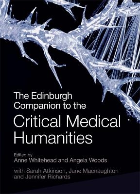 The Edinburgh Companion to the Critical Medical Humanities - 