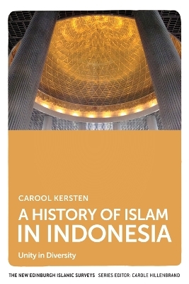 A History of Islam in Indonesia - Carool Kersten