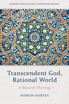 Transcendent God, Rational World - Ramon Harvey