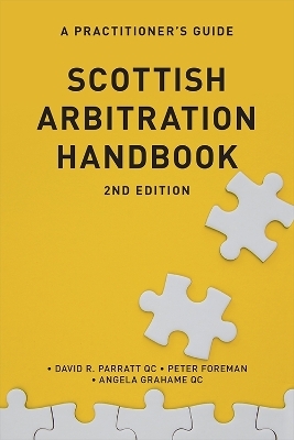 Scottish Arbitration Handbook - David R. Parratt, Angela Grahame, Peter Foreman