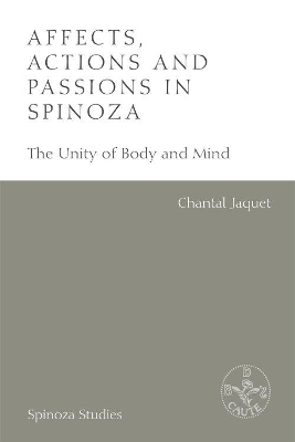 Affects, Actions and Passions in Spinoza - Chantal Jaquet