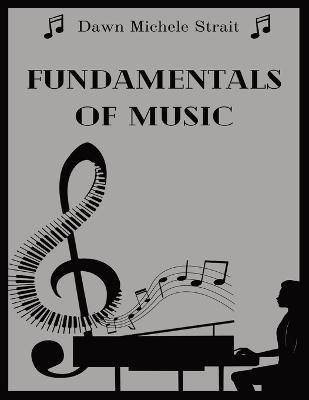 Fundamentals Of Music - Dawn Michele Strait