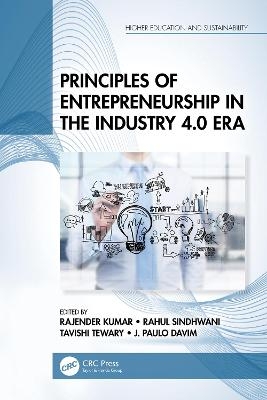 Principles of Entrepreneurship in the Industry 4.0 Era - 