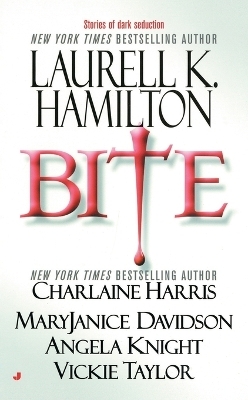 Bite - Laurell K. Hamilton, Charlaine Harris, MaryJanice Davidson, Angela Knight, Vickie Taylor