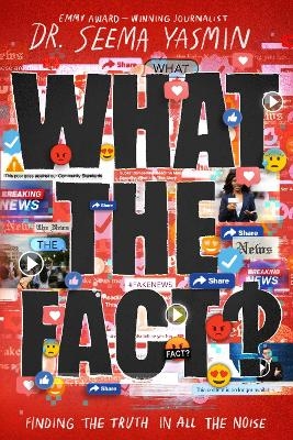 What the Fact? - Seema Yasmin