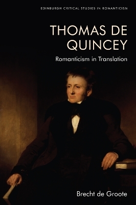 Thomas De Quincey, Dark Interpreter - Brecht de Groote